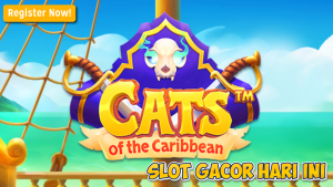 Tips Hoki Cats of the Caribbean: Cara Mudah Meraih Maxwin