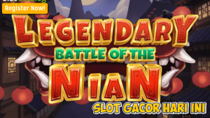 Mainkan Legend of Nian dan Raih Jackpot, Berikut Tips Ampuhnya!