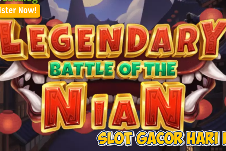 Mainkan Legend of Nian dan Raih Jackpot, Berikut Tips Ampuhnya!